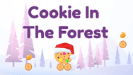 Cookie in the Forest