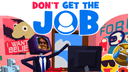Don't Get the Job icon
