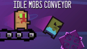 Idle Mobs Conveyor icon