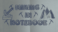 Mining in Notebook