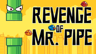 Revenge of Mr. Pipe